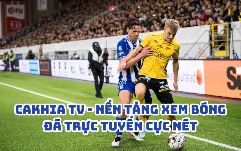 Nền tảng xem bóng đá trực tuyến cực nét